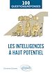 Télécharger le livre :  Les intelligences à haut potentiel