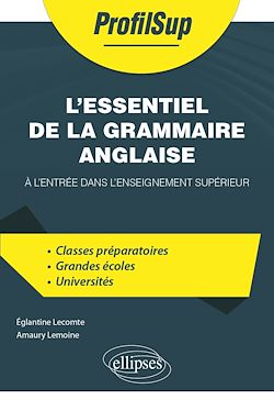 Télécharger le livre :  L'essentiel de la grammaire anglaise à l'entrée dans l'enseignement supérieur