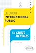 Télécharger le livre :  Le Droit international public en cartes mentales