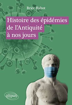 Télécharger le livre :  Histoire des épidémies de l'Antiquité à nos jours