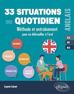 Télécharger le livre :  Anglais. 33 situations du quotidien  A2-B1-B2