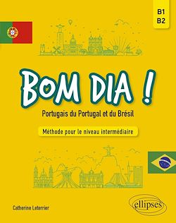 Télécharger le livre :  Bom dia ! Portugais du Portugal et du Brésil
