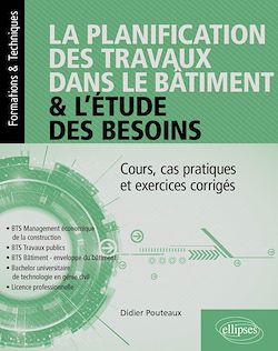 Télécharger le livre :  La planification des travaux dans le bâtiment & l'étude des besoins
