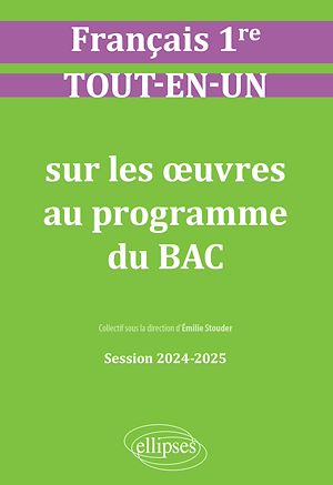 Téléchargez le livre :  Français. Première. Tout-en-un sur les oeuvres au programme du bac