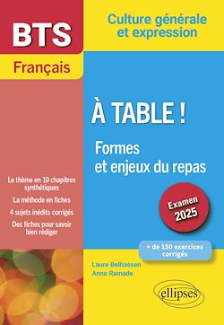 Télécharger le livre :  BTS Français. Culture générale et expression. À table ! Formes et enjeux du repas