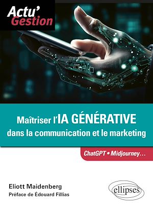 Téléchargez le livre :  Maîtriser l'IA générative dans la communication et le marketing