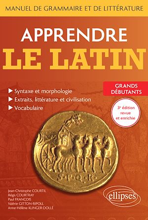 Téléchargez le livre :  Apprendre le latin. Manuel de grammaire et de littérature. Grands débutants
