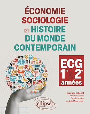 Téléchargez le livre :  Économie, Sociologie et Histoire du monde contemporain - 1re et 2e années ECG