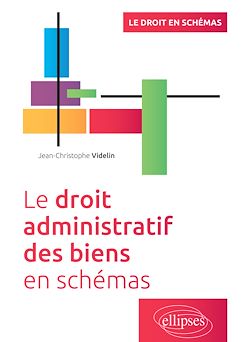 Télécharger le livre :  Le droit administratif des biens en schémas
