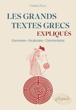 Télécharger le livre :  Les grands textes grecs expliqués