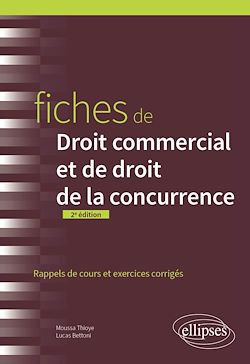 Télécharger le livre :  Fiches de droit commercial et de droit de la concurrence