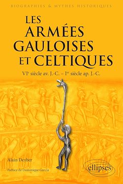 Télécharger le livre :  Les armées gauloises et celtiques