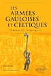 Télécharger le livre :  Les armées gauloises et celtiques