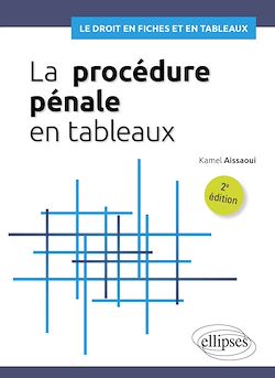 Télécharger le livre :  La procédure pénale en tableaux