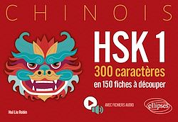 Télécharger le livre :  Chinois. HSK 1. 300 caractères en 150 fiches à découper