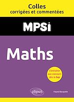 Télécharger le livre :  Maths. MPSI. Colles corrigées et commentées