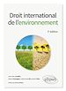 Télécharger le livre :  Droit international de l'environnement