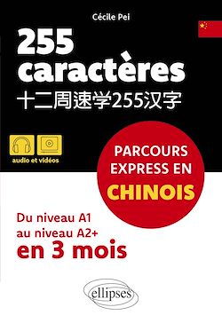Télécharger le livre :  255 caractères. Parcours express en chinois