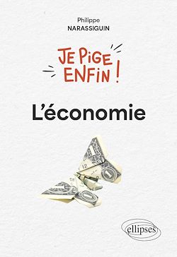 Télécharger le livre :  Je pige enfin l'économie !
