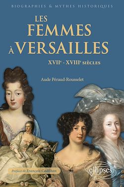 Télécharger le livre :  Les femmes à Versailles