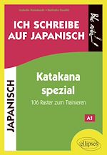 Télécharger le livre :  Ich schreibe auf Japanisch …. Katakana spezial