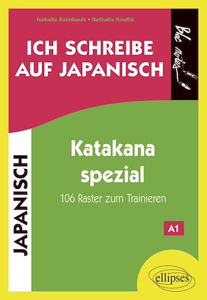Téléchargez le livre :  Ich schreibe auf Japanisch …. Katakana spezial