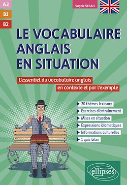 Télécharger le livre :  Le vocabulaire anglais en situation [A2-B1-B2]