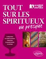 Télécharger le livre :  Tout sur les spiritueux ou presque...
