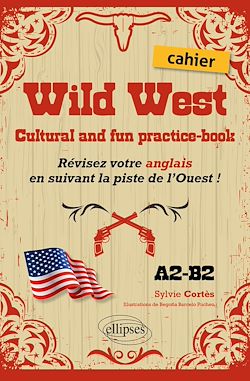 Télécharger le livre :  Wild West. Cultural and fun practice-book.