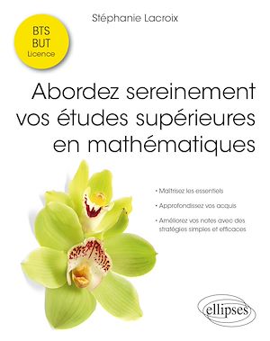 Téléchargez le livre :  Abordez sereinement vos études supérieures en mathématiques