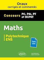 Télécharger le livre :  Oraux corrigés et commentés de Mathématiques - PC, PSI, PT, BCPST