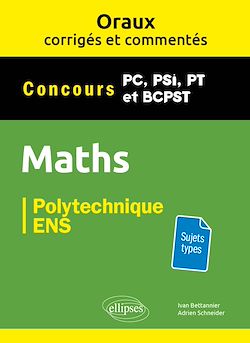 Télécharger le livre :  Oraux corrigés et commentés de Mathématiques - PC, PSI, PT, BCPST