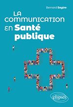 Télécharger le livre :  La communication en santé publique
