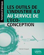 Télécharger le livre :  Les outils de l'industrie 4.0 au service de l'éco-conception