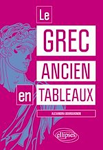 Télécharger le livre :  Le grec ancien en tableaux