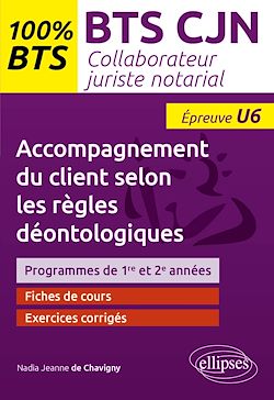 Télécharger le livre :  BTS CJN - Accompagnement du client selon les règles déontologiques (U6)