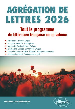 Téléchargez le livre :  Agrégation de Lettres 2026. Tout le programme de Littérature française en un volume