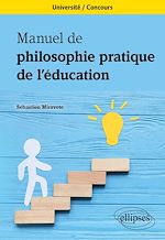 Télécharger le livre :  Manuel de philosophie pratique de l'éducation