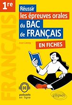 Télécharger le livre :  Réussir les épreuves orales du bac de Français en fiches