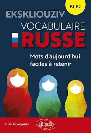 Téléchargez le livre :  EKSKLIOUZIV. Vocabulaire russe.