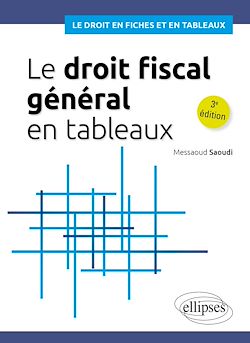 Télécharger le livre :  Le droit fiscal général en tableaux