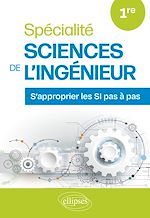 Télécharger le livre :  Spécialité Sciences de l'Ingénieur. Première