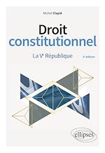 Télécharger le livre :  Droit constitutionnel. La Ve République