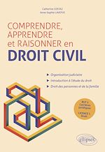 Télécharger le livre :  Comprendre, apprendre et raisonner en droit civil