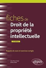 Télécharger le livre :  Fiches de droit de la propriété intellectuelle