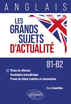 Télécharger le livre :  Anglais. Les grands sujets d'actualité