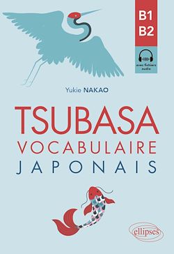 Télécharger le livre :  Tsubasa - Vocabulaire japonais B1-B2