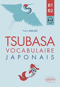 Télécharger le livre : Tsubasa - Vocabulaire japonais B1-B2
