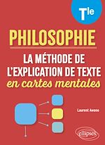 Télécharger le livre :  La méthode de l'explication de texte en cartes mentales. Philosophie. Terminale
