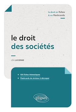 Télécharger le livre :  Le droit des sociétés en fiches et en flashcards
